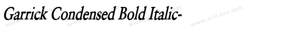 Garrick Condensed Bold Italic字体转换